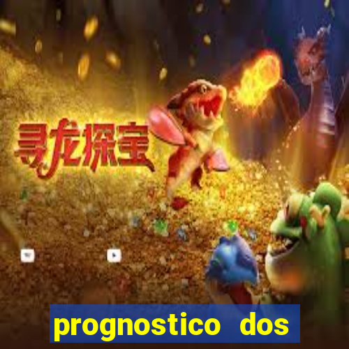 prognostico dos jogos de hoje